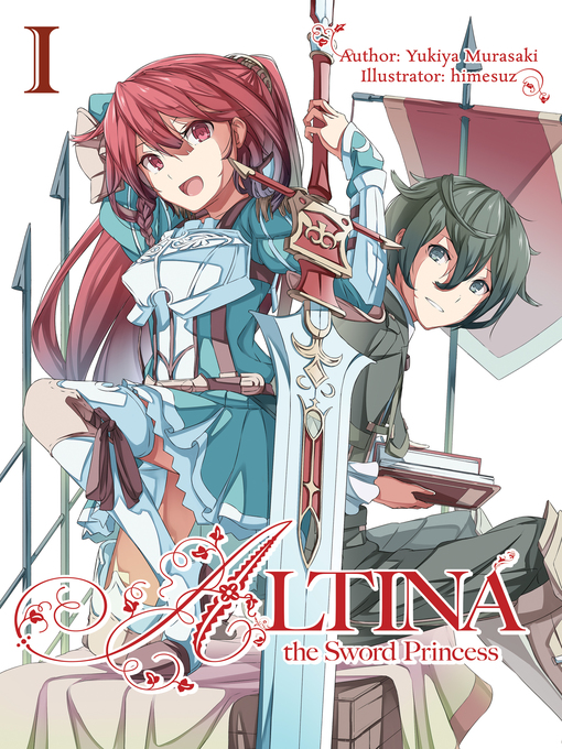 Title details for Altina the Sword Princess, Volume 1 by Yukiya Murasaki - Available